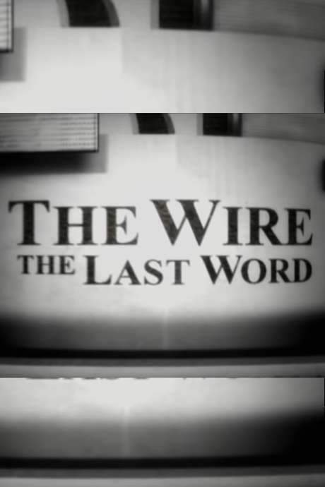 The Wire: The Last Word